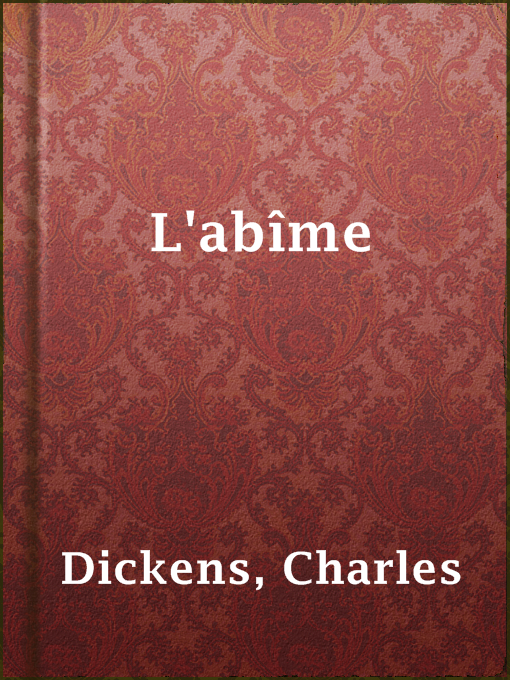 Title details for L'abîme by Charles Dickens - Available